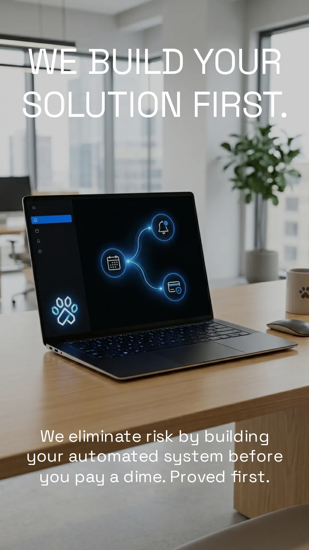 We build your solution first — proved on your real shop before you pay
